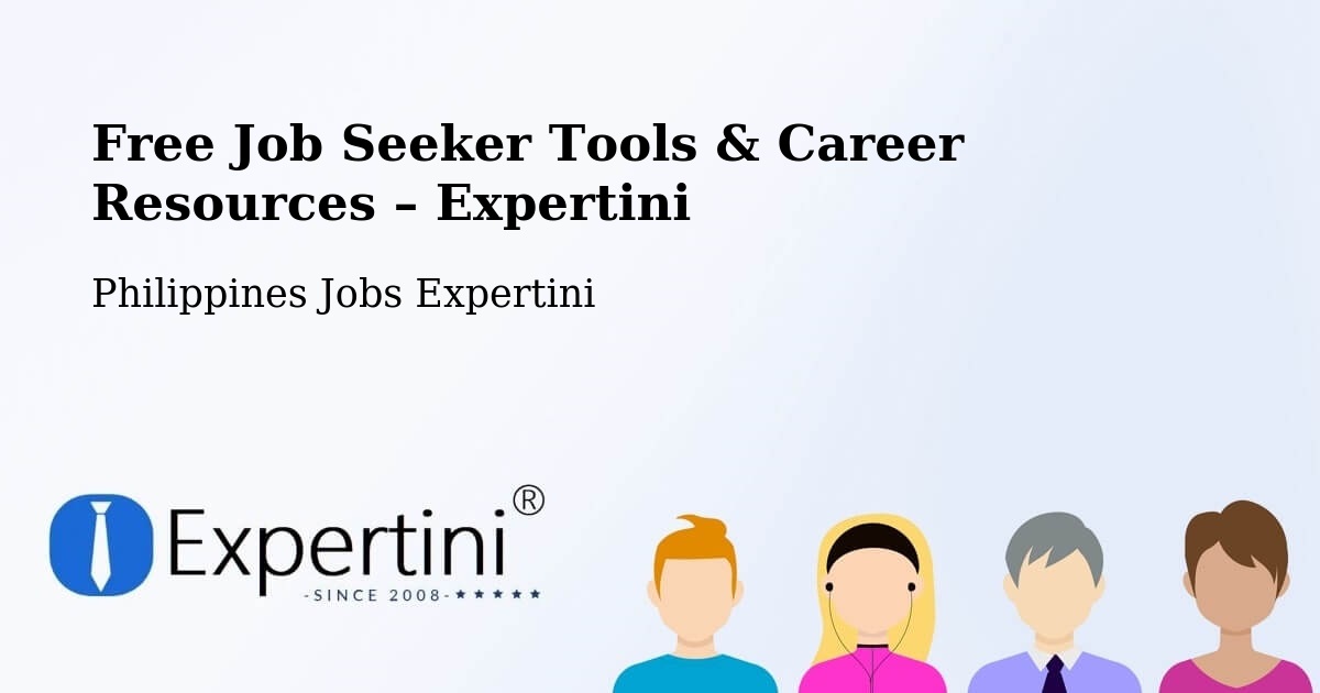 Free Job Seeker Tools & Career Resources – Quiapo - Quiapo, Philippines Jobs Expertini